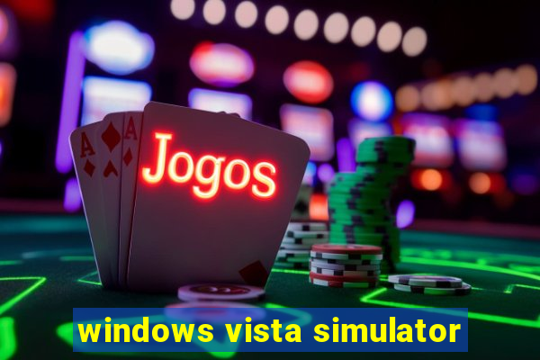 windows vista simulator